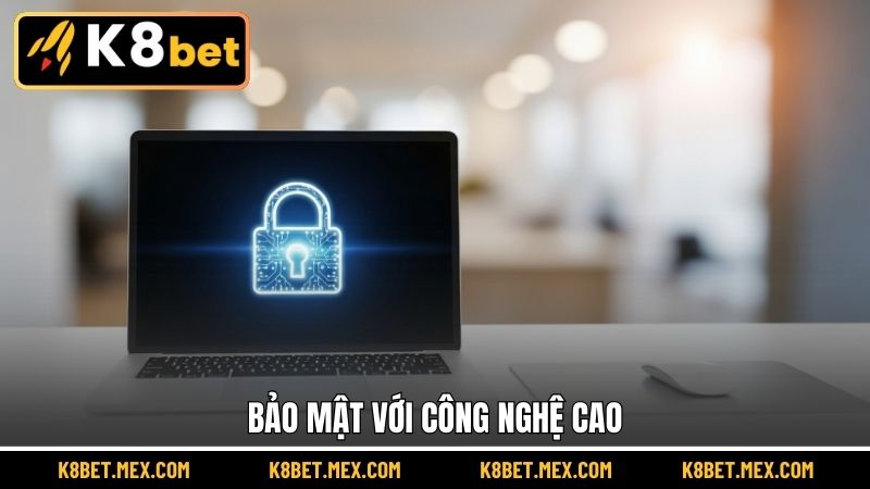 Bảo mật với công nghệ cao