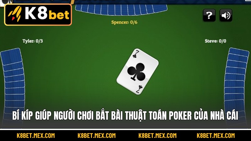 Bí kíp giúp người chơi bắt bài thuật toán Poker của nhà cái