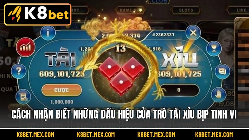 Cách nhận biết những dấu hiệu của trò tài xỉu bịp tinh vi