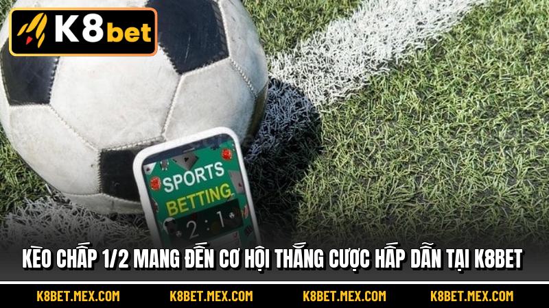 Kèo Chấp 1/2