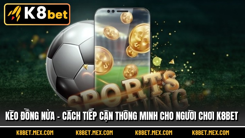 Kèo Đồng Nửa