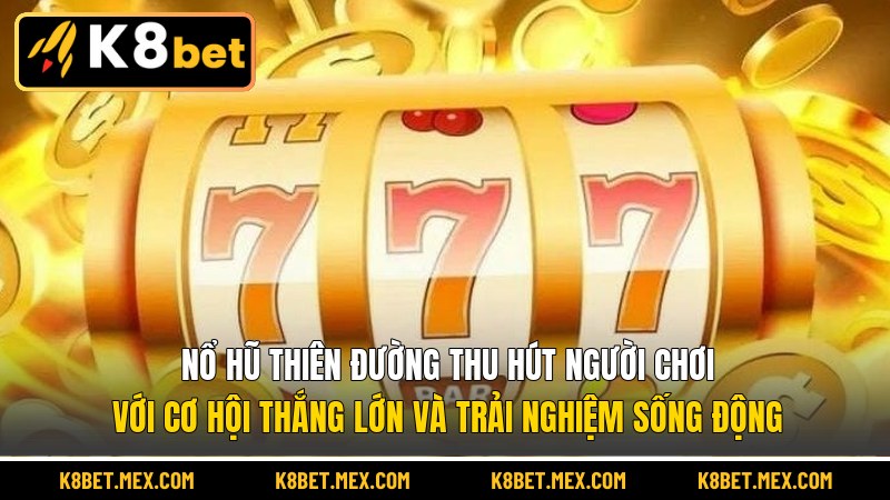 Nổ hũ Thiên Đường