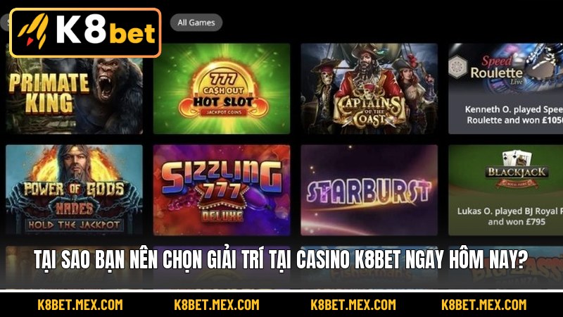 Tại sao bạn nên chọn giải trí tại casino K8BET ngay hôm nay?